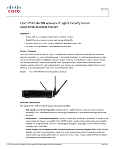 Cisco WRVS4400N Wireless-N Gigabit Security Router Cisco Small Business Routers Highlights