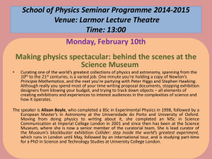 School of Physics Seminar Programme 2014-2015 Venue: Larmor Lecture Theatre Time: 13:00