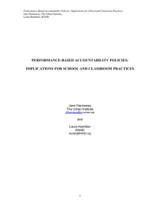 PERFORMANCE-BASED ACCOUNTABILITY POLICIES:  IMPLICATIONS FOR SCHOOL AND CLASSROOM PRACTICES Jane Hannaway