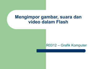 Mengimpor gambar, suara dan video dalam Flash – Grafik Komputer R0312