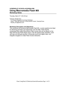 Using Macromedia Flash MX Workshop Notes  UCBERKELEY.SCHOOLofJOURNALISM