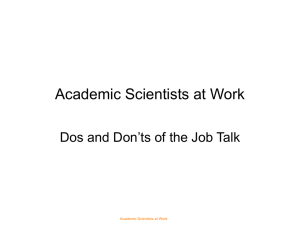 Academic Scientists at Work Dos and Don’ts of the Job Talk