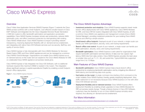 Cisco WAAS Express Overview The Cisco WAAS Express Advantage At-A-Glance