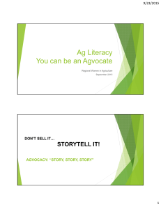 Ag Literacy You can be an Agvocate STORYTELL IT! 9/23/2015