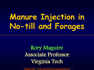 Manure Injection in No-till and Forages Rory Maguire