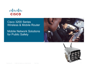 Cisco 3200 Series Wireless &amp; Mobile Router Mobile Network Solutions for Public Safety