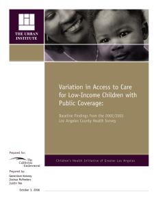 Variation in Access to Care for Low-Income Children with Public Coverage: