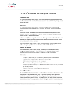 Cisco IOS Embedded Packet Capture Datasheet ® Product Overview