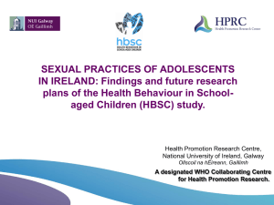 SEXUAL PRACTICES OF ADOLESCENTS IN IRELAND: Findings and future research