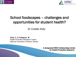 School foodscapes – challenges and opportunities for student health? Dr Colette Kelly