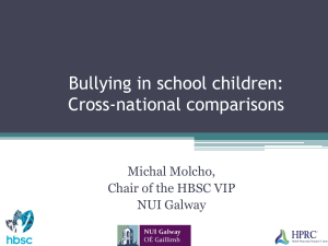 Bullying in school children: Cross-national comparisons  Michal Molcho,