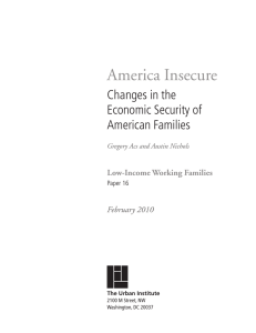 America Insecure Changes in the Economic Security of American Families