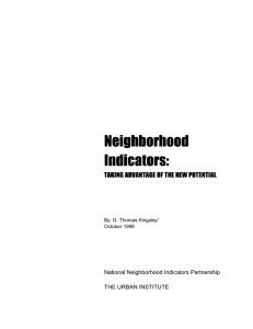 Neighborhood Indicators:  TAKING ADVANTAGE OF THE NEW POTENTIAL