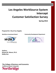 Los Angeles WorkSource System Intercept Customer Satisfaction Survey Spring 2012