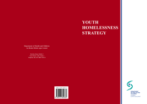 YOUTH HOMELESSNESS STRATEGY Department of Health and Children