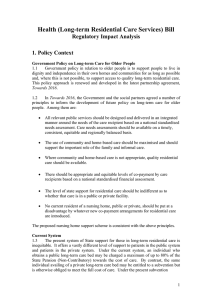 Health (Long-term Residential Care Services) Bill Regulatory Impact Analysis 1. Policy Context