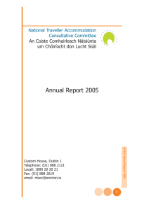 Annual Report 2005 National Traveller Accommodation Consultative Committee An Coiste Comhairleach Náisiúnta