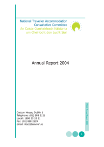 Annual Report 2004 National Traveller Accommodation Consultative Committee An Coiste Comhairleach Náisiúnta