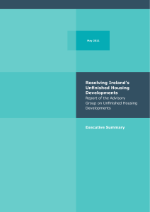 Resolving Ireland’s Unfinished Housing Developments Executive Summary