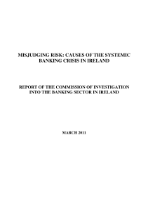 MISJUDGING RISK: CAUSES OF THE SYSTEMIC BANKING CRISIS IN IRELAND