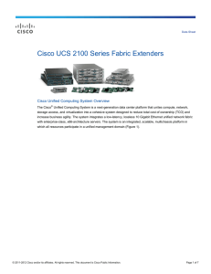 Cisco UCS 2100 Series Fabric Extenders Cisco Unified Computing System Overview