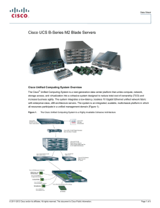 Cisco UCS B-Series M2 Blade Servers Cisco Unified Computing System Overview