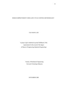 iii  DESIGN IMPROVEMENT USING LIFE CYCLE COSTING METHODOLOGY TAN SOON LAM