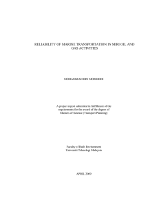 RELIABILITY OF MARINE TRANSPORTATION IN MIRI OIL AND GAS ACTIVITIES