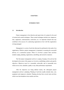 Project management is the direction and supervision of a project... of certain tools control techniques. These control techniques include cost,... CHAPTER 1