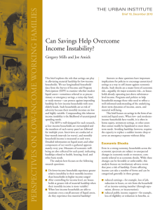 Can Savings Help Overcome Income Instability? THE URBAN INSTITUTE