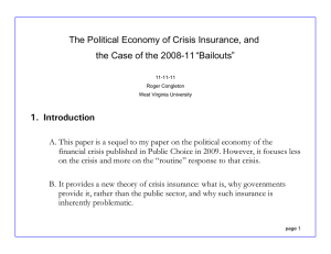 The Political Economy of Crisis Insurance, and “Bailouts” 1. Introduction
