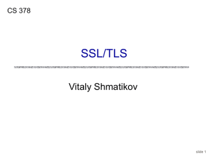 SSL/TLS Vitaly Shmatikov CS 378 slide 1