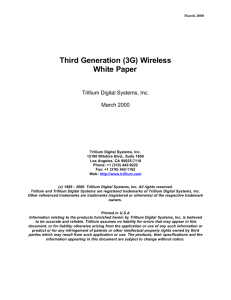 Third Generation (3G) Wireless White Paper Trillium Digital Systems, Inc. March 2000