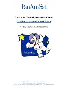 Satellite Communications Basics PanAmSat Network Operations Center Working Together to Enhance Services