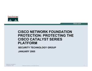 CISCO NETWORK FOUNDATION PROTECTION: PROTECTING THE CISCO CATALYST SERIES PLATFORM