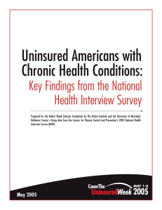 Uninsured Americans with Chronic Health Conditions: Key Findings from the National