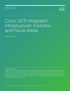 Cisco UCS Integrated Infrastructure: Evolution and Focus Areas White Paper