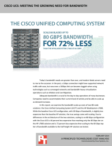 CISCO UCS: MEETING THE GROWING NEED FOR BANDWIDTH