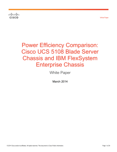 Power Efficiency Comparison: Cisco UCS 5108 Blade Server Chassis and IBM FlexSystem