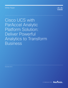 Cisco UCS with ParAccel Analytic Platform Solution: Deliver Powerful