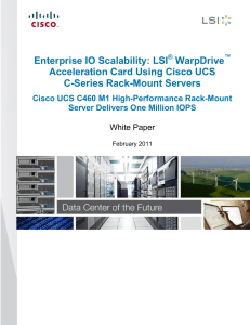 Enterprise IO Scalability: LSI WarpDrive  Acceleration Card Using Cisco UCS