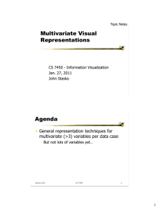 Multivariate Visual Representations Agenda •