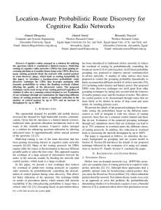 Location-Aware Probabilistic Route Discovery for Cognitive Radio Networks Ahmed Elbagoury Ahmed Saeed