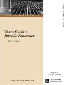Juvenile Forecaster  User’s Guide to youth justice