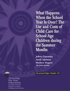 What Happens When the School Year Is Over? The Use and Costs of