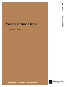 Youth Crime Drop Jeffrey A. Butts research for safer communities R