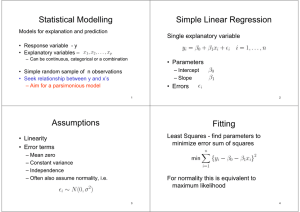 Statistical Modelling Simple Linear Regression Single explanatory variable • Parameters