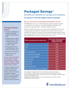 Packaged Savings  Bundle your beneﬁ ts for savings and simplicity