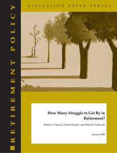 How Many Struggle to Get By in  Retirement? Barbara A. Butrica, Daniel Murphy, and Sheila R. Zedlewski January 2008