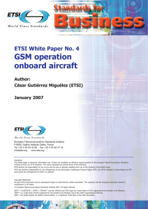 GSM operation onboard aircraft ETSI White Paper No. 4 Author: